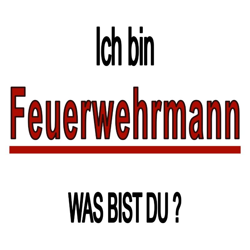 ich bin ein Feuerwehrmann