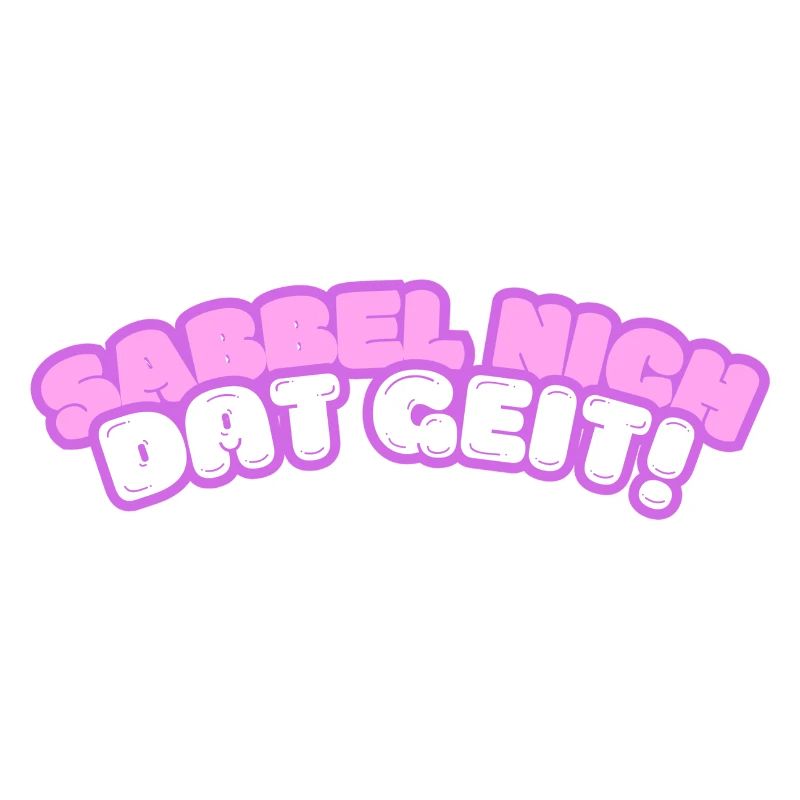 Sabbel nich - dat geit!
