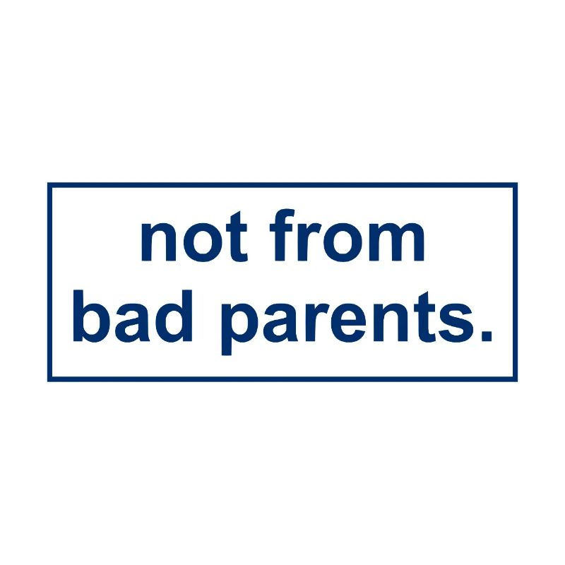 pas de mauvais parents