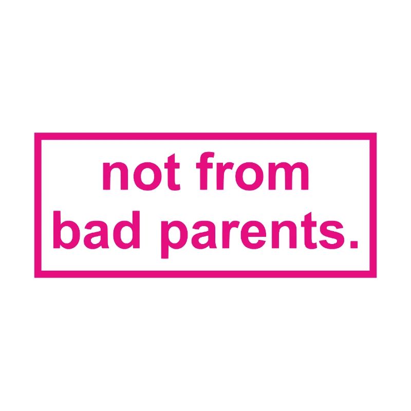 pas de mauvais parents