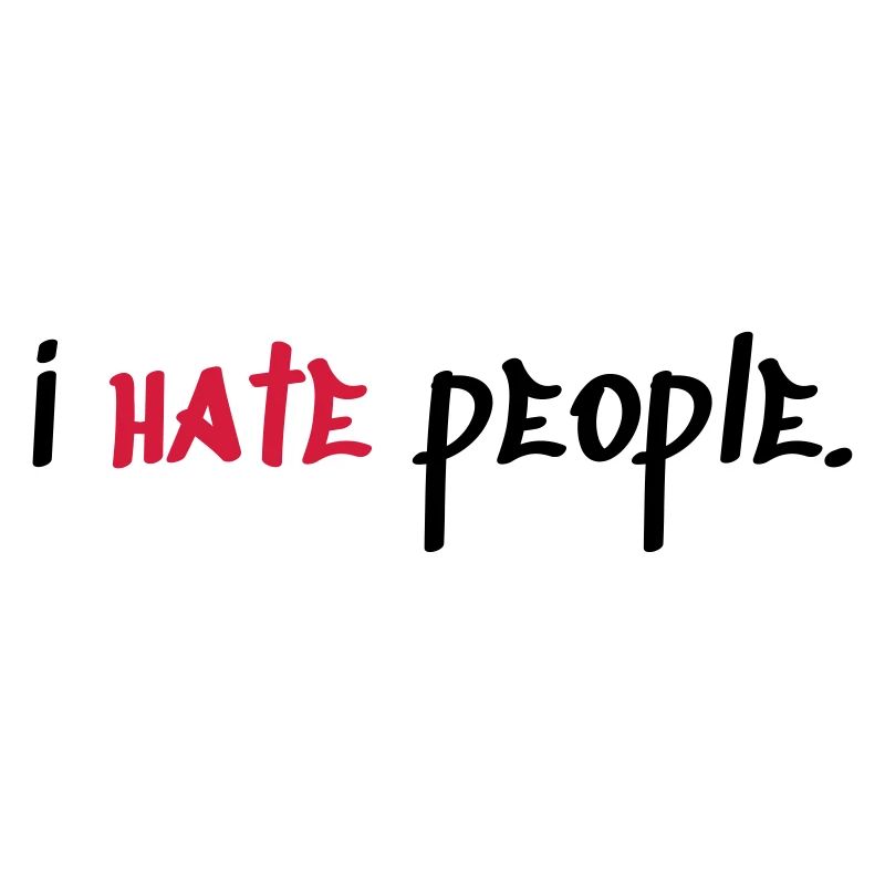 I hate People
