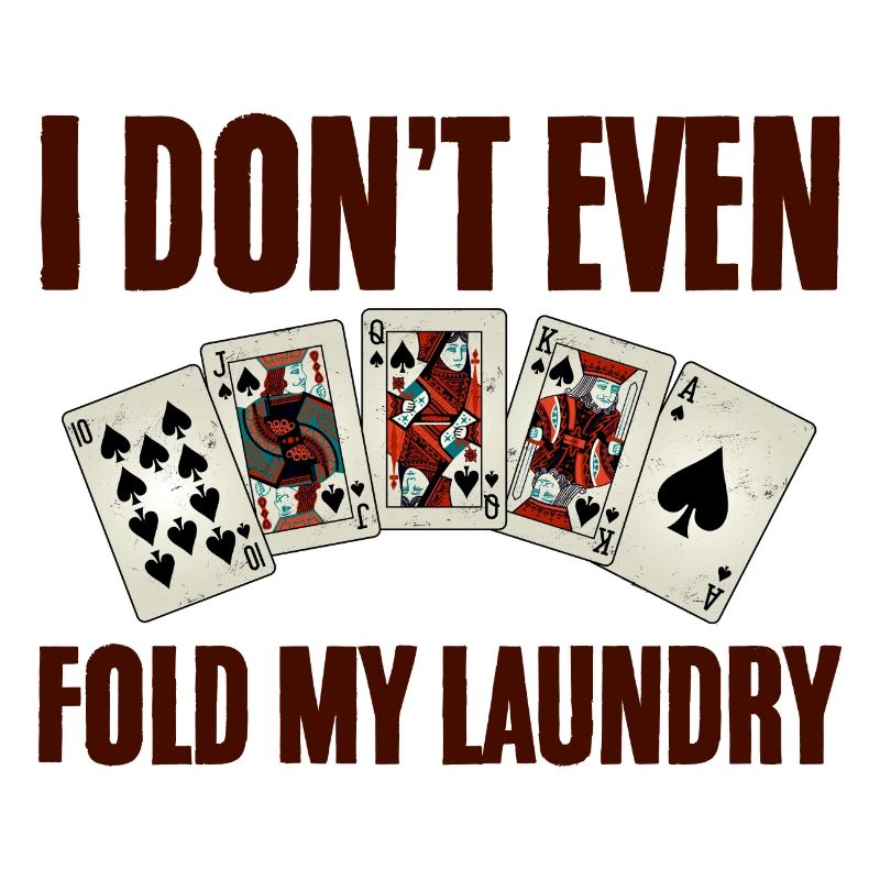 I Don't Even Fold My Laundry 2