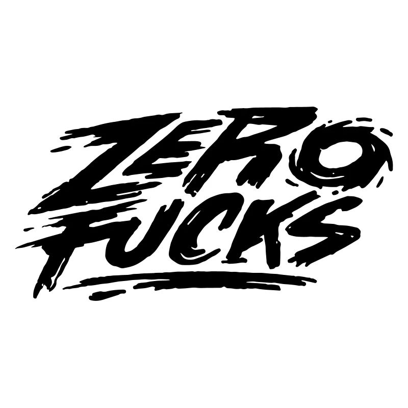 Zero Fucks