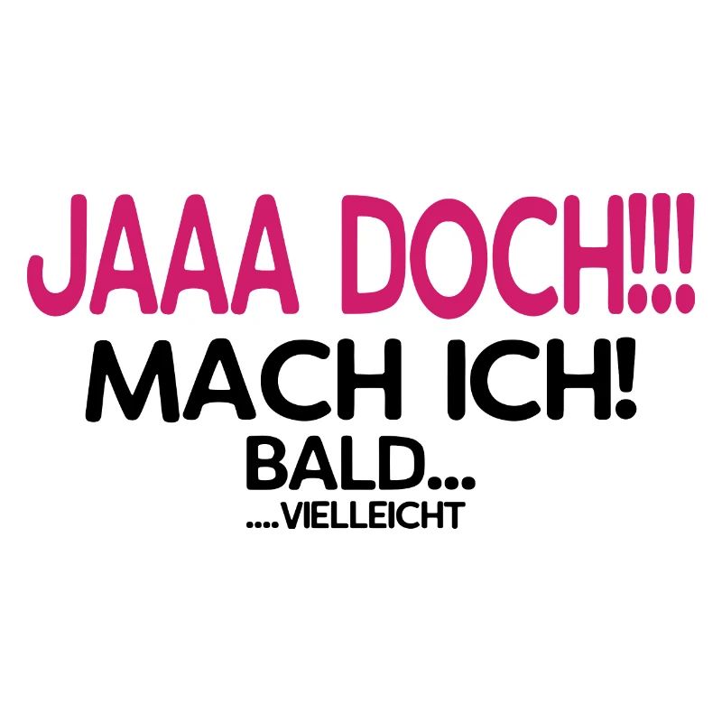 Jaaa Doch!!! Mach ich! - Das perfekte Geschenk