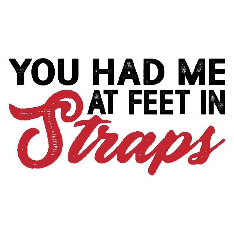 Tu m’avais aux pieds dans les sangles 8