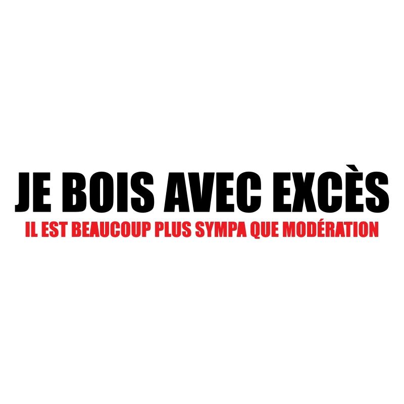 Je bois avec Excès plus sympa que Modération
