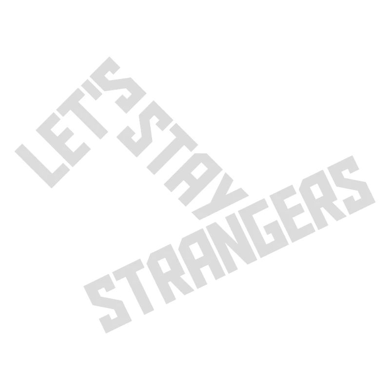 Citation Restons Strangers
