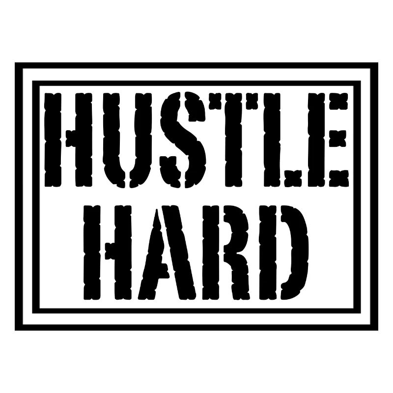 Hustle Hard