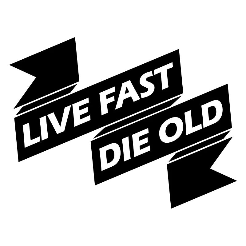 Live Fast Die