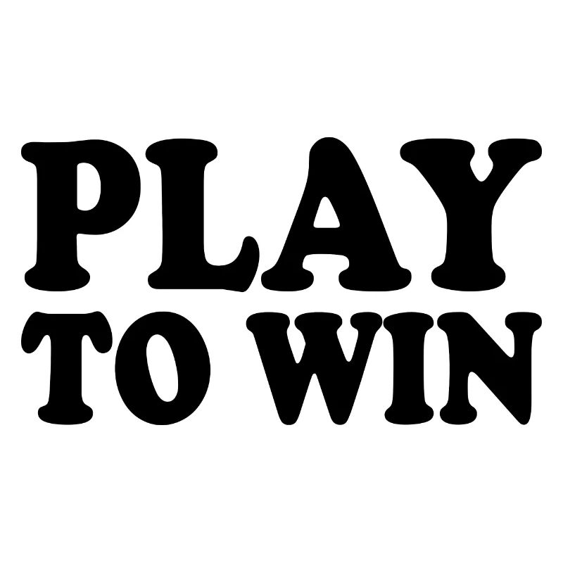 Play to win