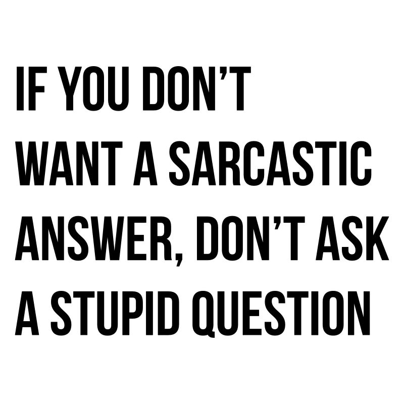 sarcastic comment
