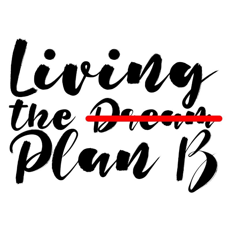 Vivre le plan B