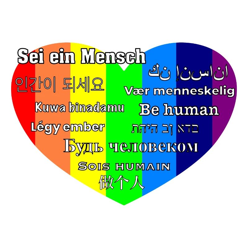 Sei ein Mensch