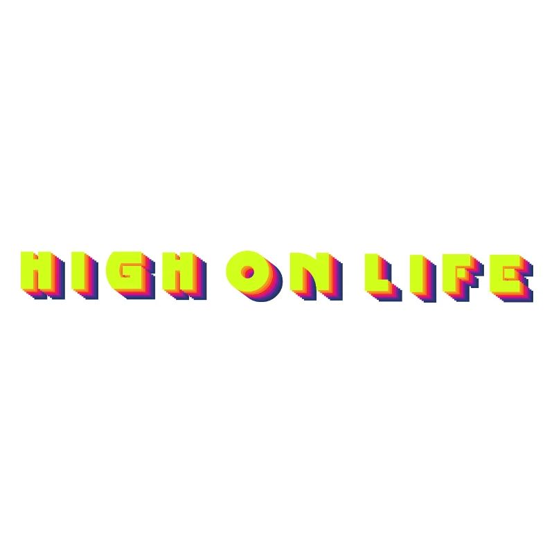 high on life