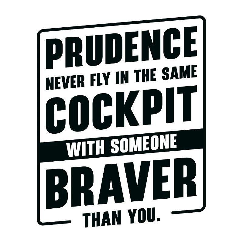 Prudence Wisdom Quotes Pilot Philosophy