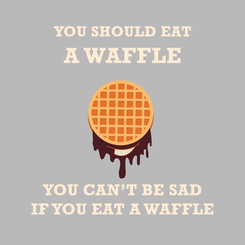 Vous devriez manger une gaufre VOUS NE PEUT PAS ÊTRE SAD