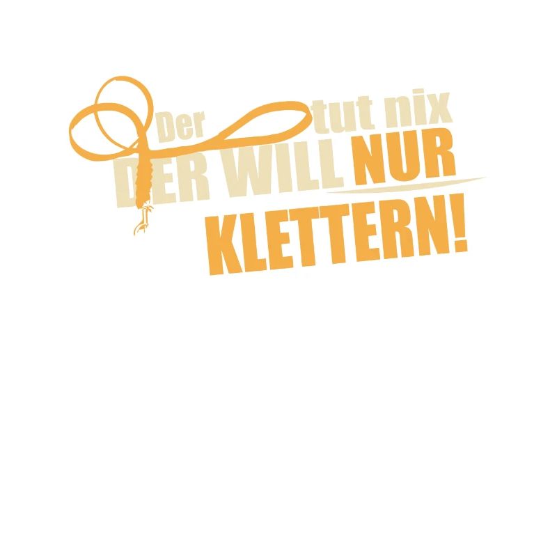 Der will nur Klettern