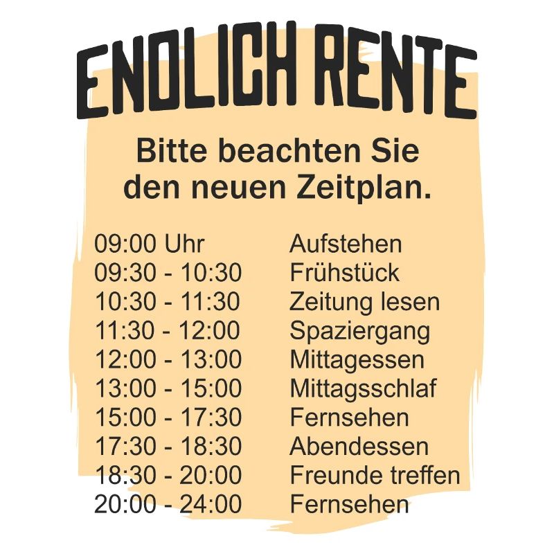 Rentner Zeitplan Tagesablauf, Endlich Rente