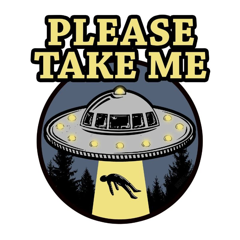 PLEASE TAKE ME