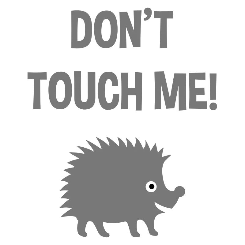 Don’t touch me (Hérisson)