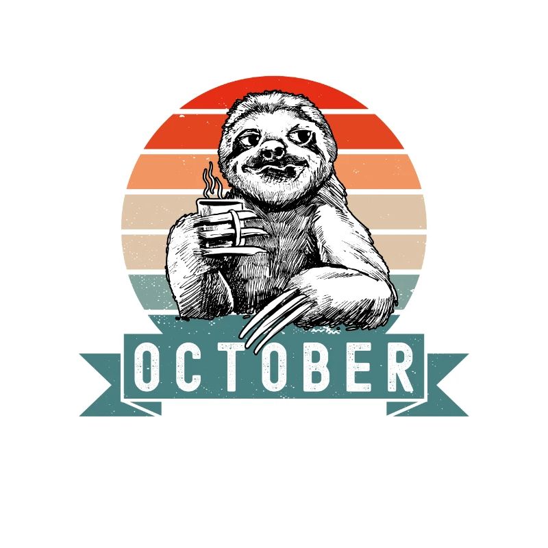Legends Were Born In October 1969 Sloth Sloth
