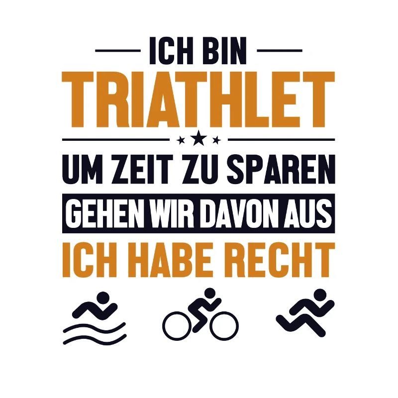 Triathlet hat immer Recht Triathlet Training