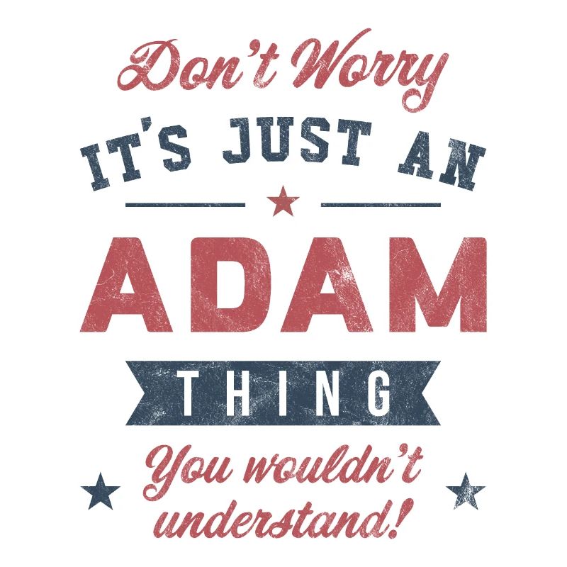 C’est un truc d’Adam