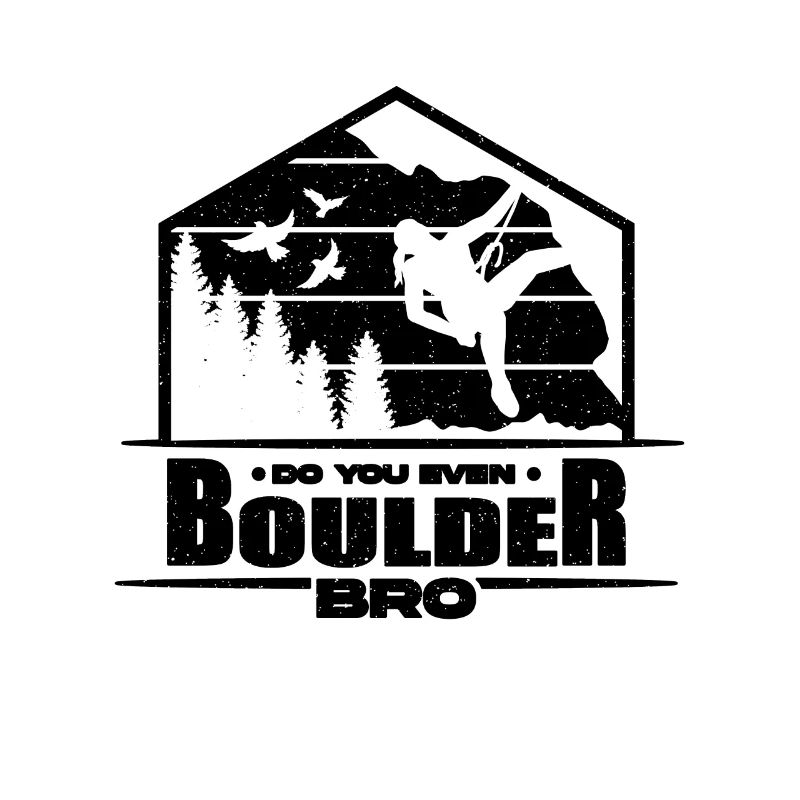 Do You Even Boulder Bro Climbing Wall Climber