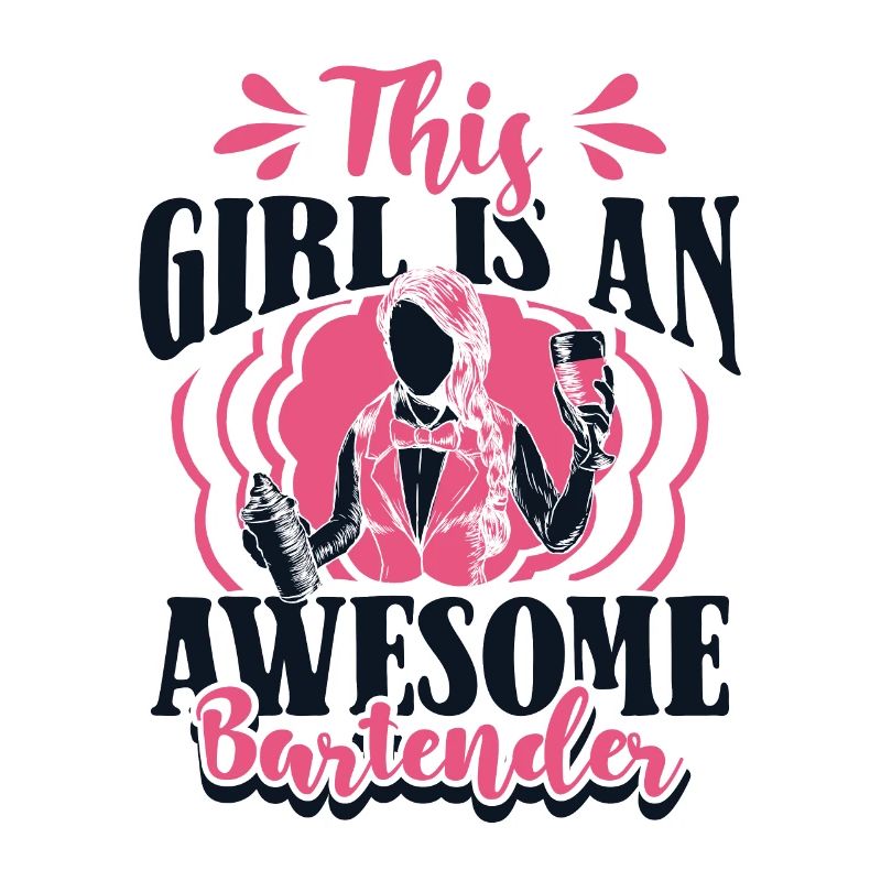 This Girl Is An Awesome Bartender Bartender Barmaid