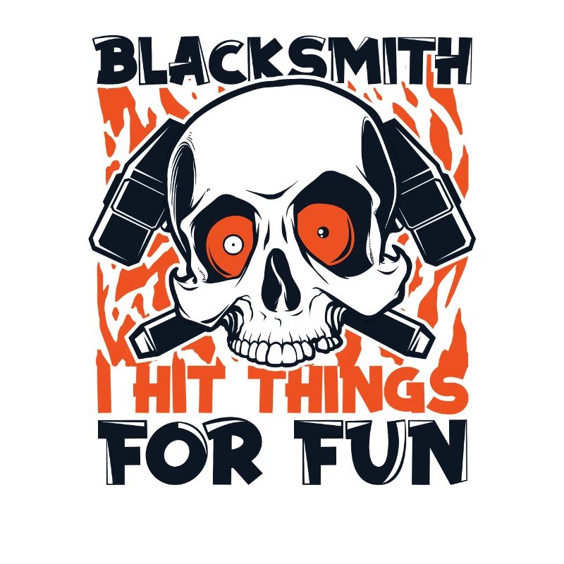 I Hit Things For Fun Blacksmith Forging