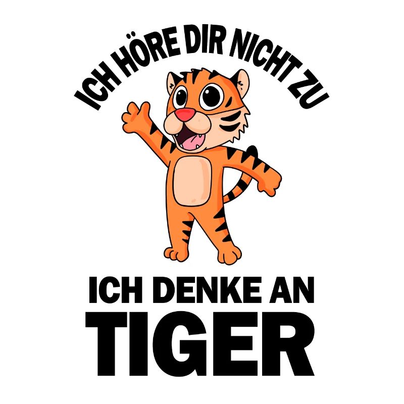 Tiger Spruch - Tiger Sprüche