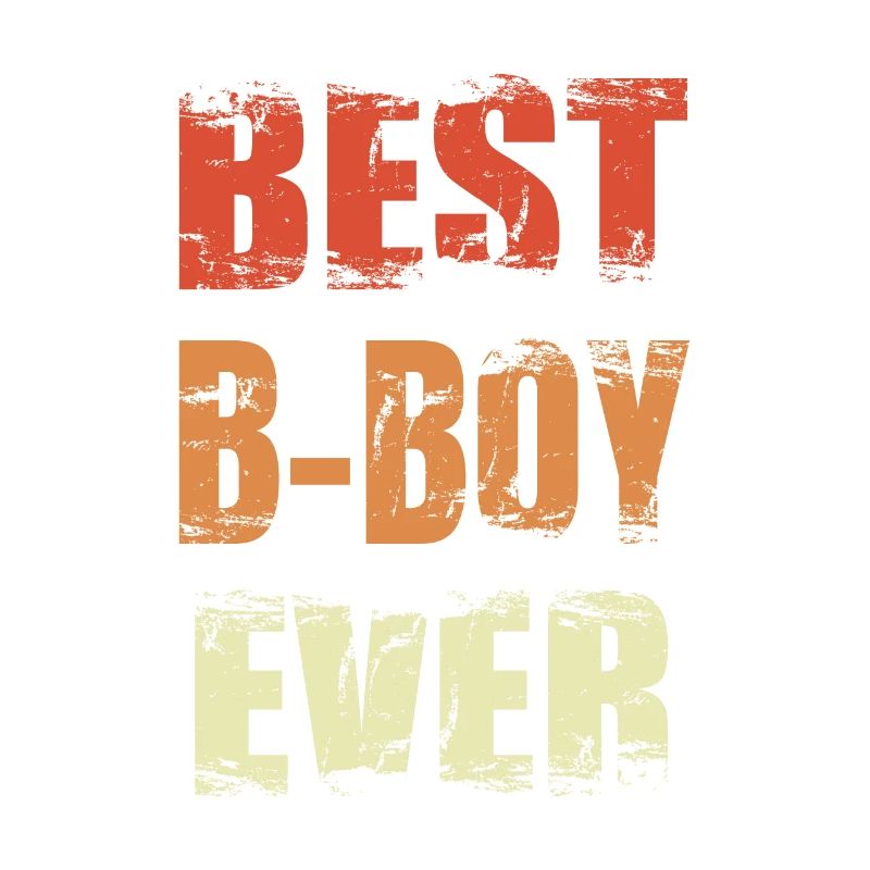 Best B-Boy Ever