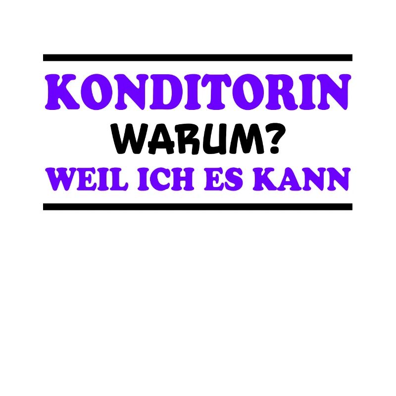 Konditorin Spruch Backen Witz Konditorin Geschenk