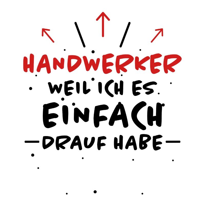 Handwerker Spruch Heimwerker Handwerker Geschenk