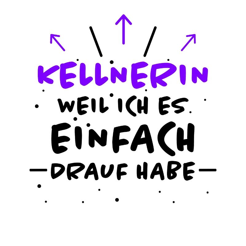 Kellnerin Spruch Beruf Lustiges Kellnerin Geschenk
