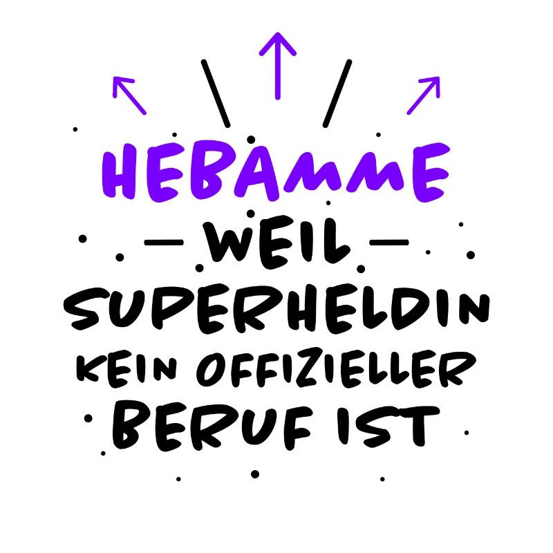 Hebamme Spruch Beruf Lustiges Hebammen Geschenk