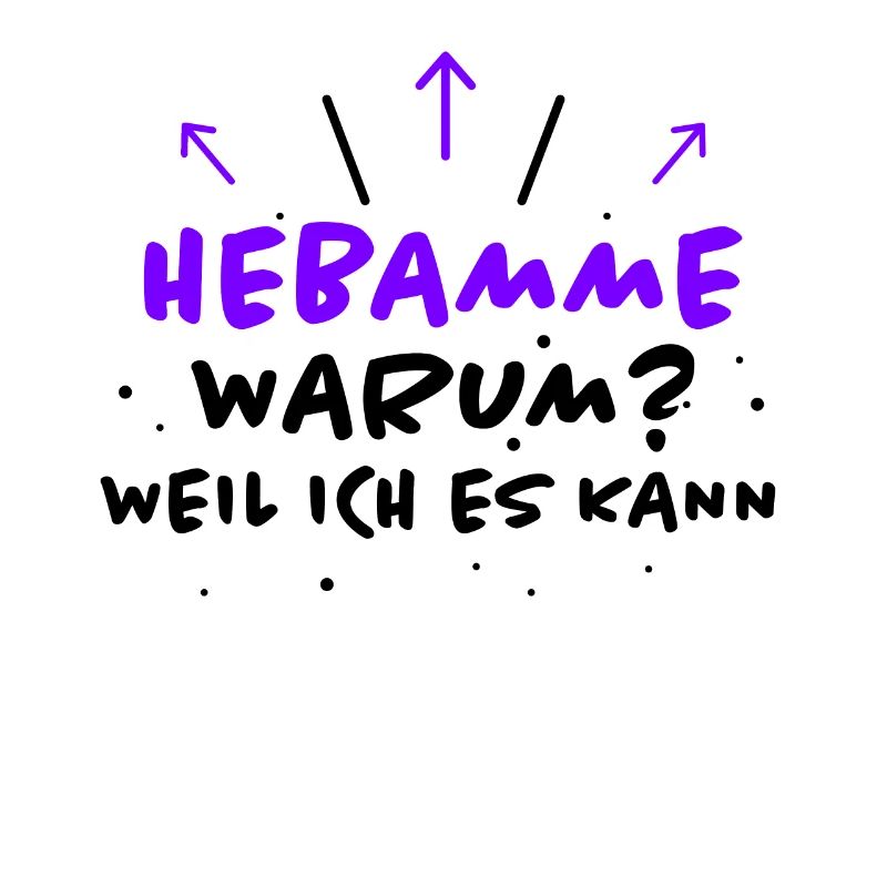 Hebamme Spruch Beruf Lustiges Hebammen Geschenk