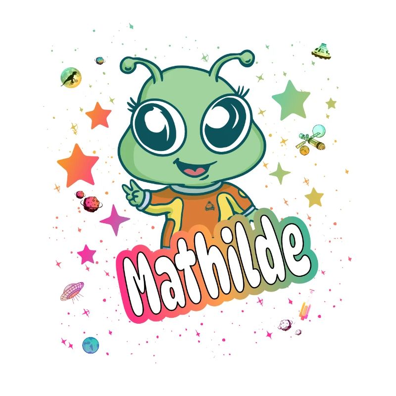MATHILDE - Schöner Mädchen Name mit süßem Alien