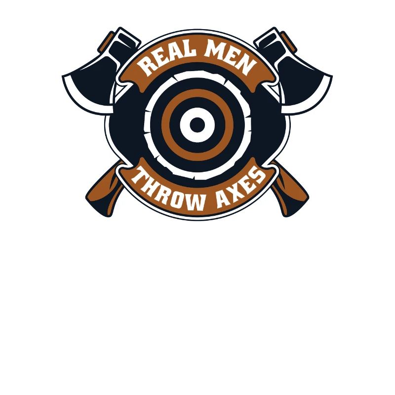 Real Men Throw Axes Axe Throwing Competition Axe