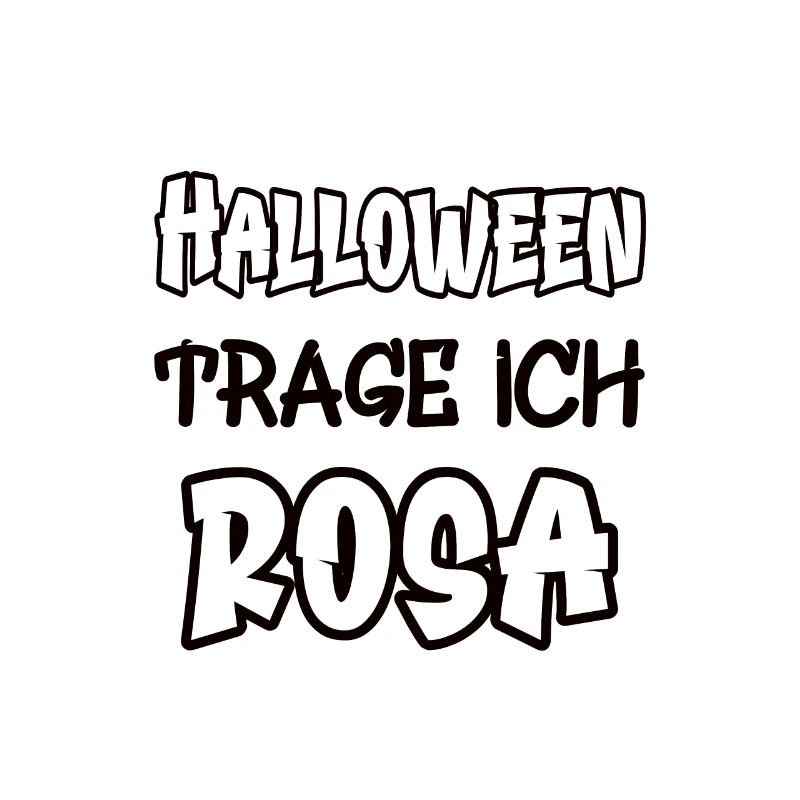Halloween trage ich rosa Spruch Farbe rosa