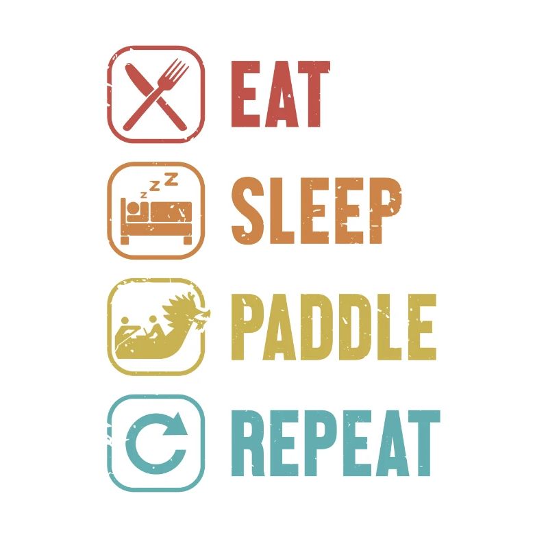 Eat Sleep Paddle Repeat Paddler Drummer Team