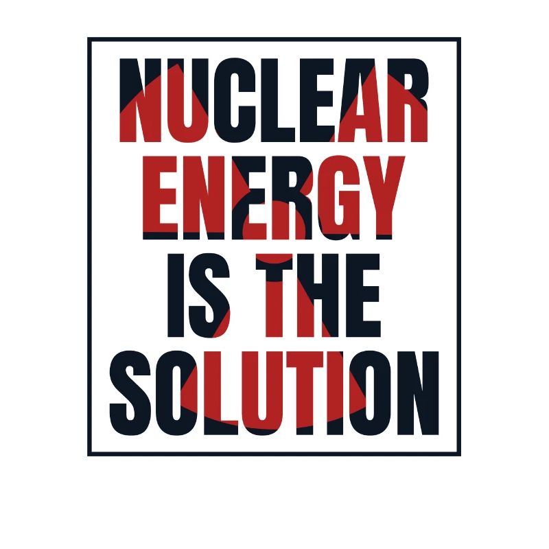 Nuclear Energy Is The Solution Uranium Nuclear