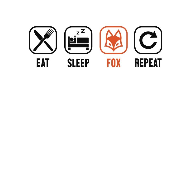 Eat Sleep Fox Repeat Canidae Caninae Red Fox Fox