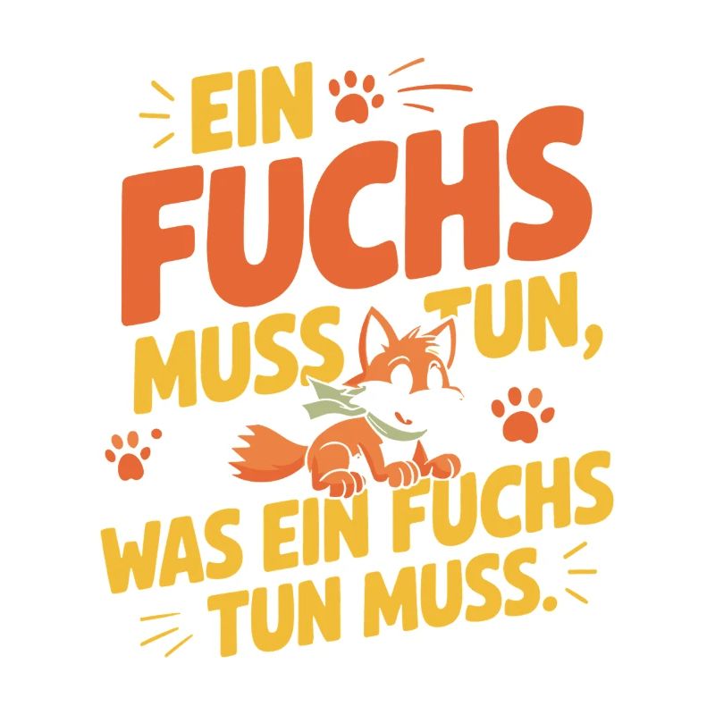 Fox saying: A fox must do what fox must do