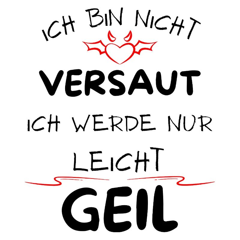 Ich bin nicht versaut ich werde nur leicht Geil