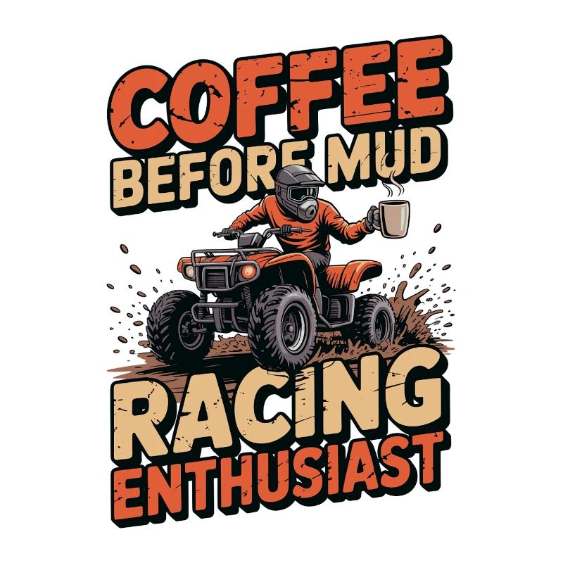 Passionné de courses de boue, amateur de café et de boue
