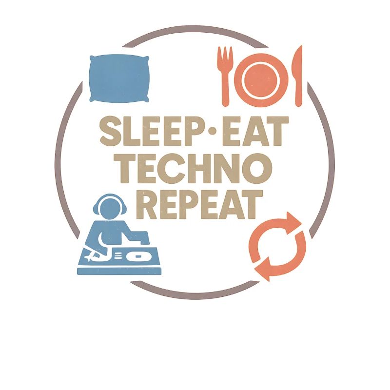 Techno Humor – Sleep · Eat · Techno · Repeat