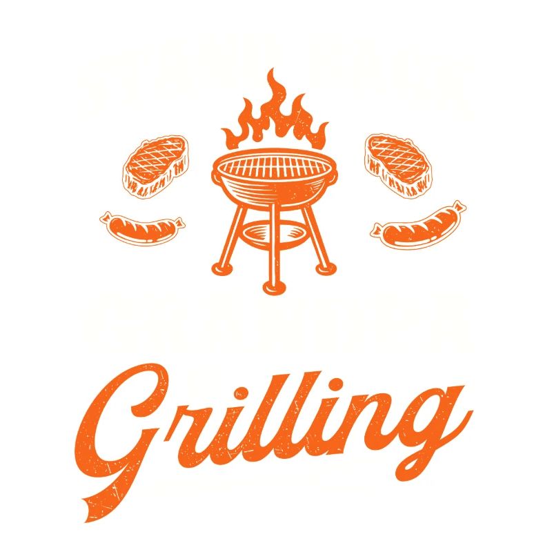 Stand Back Grandpa Is Grilling Funny BBQ Pitmaster