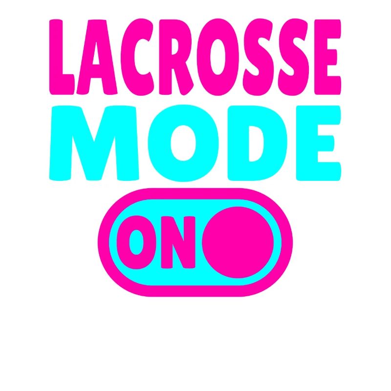 Lacrosse Mode On
