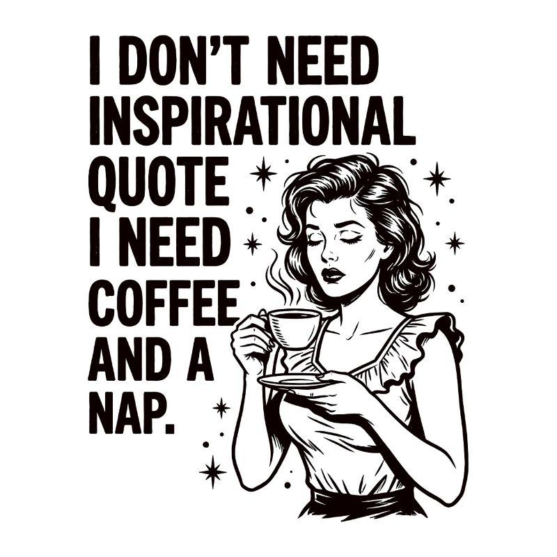 Real Coffee Love Nap Statement
